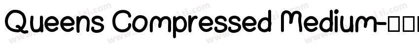 Queens Compressed Medium字体转换